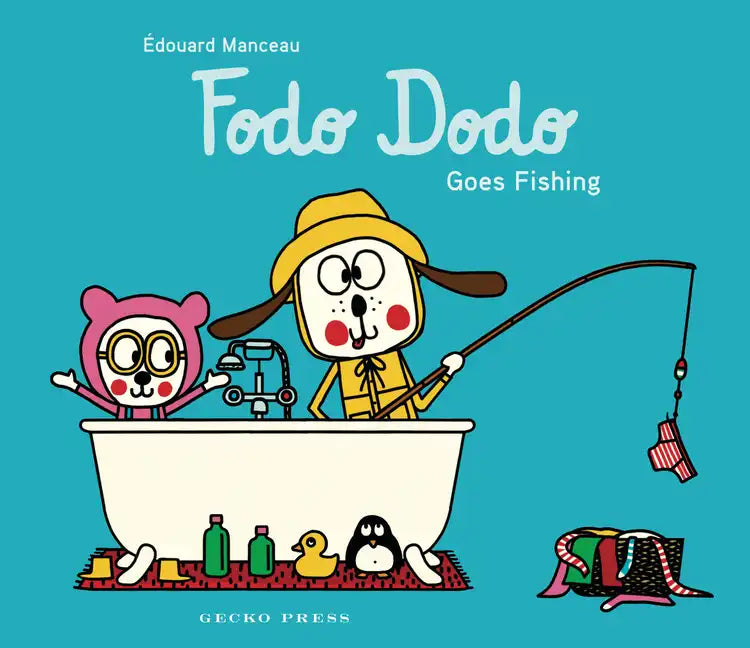 Fodo Dodo Goes Fishing - Hardcover