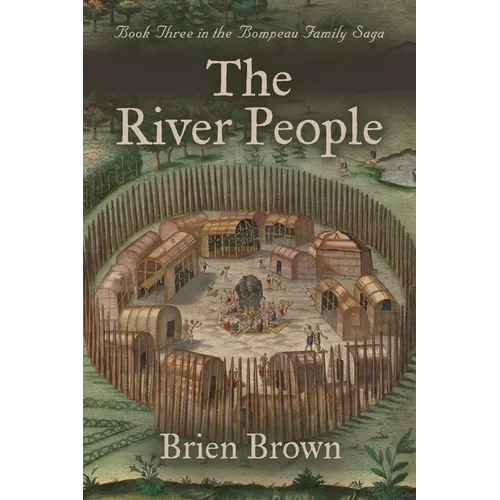 The River People: Book Three in the Bompeau Family Saga - Paperback
