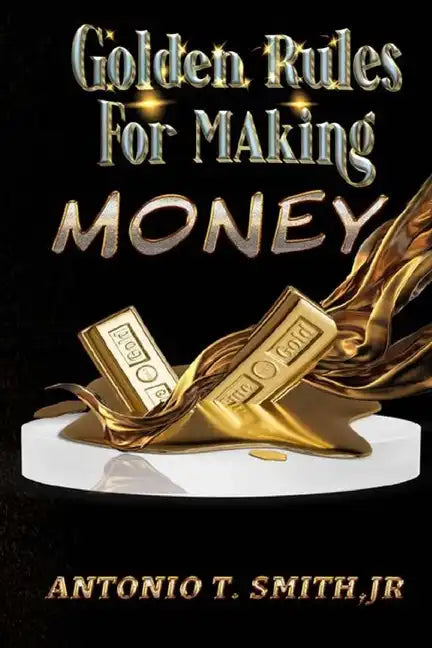 Golden Rules For Making Money - Paperback