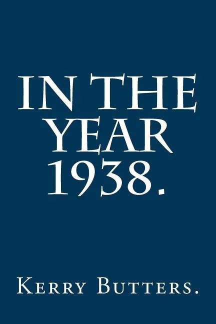 In the Year 1938. - Paperback