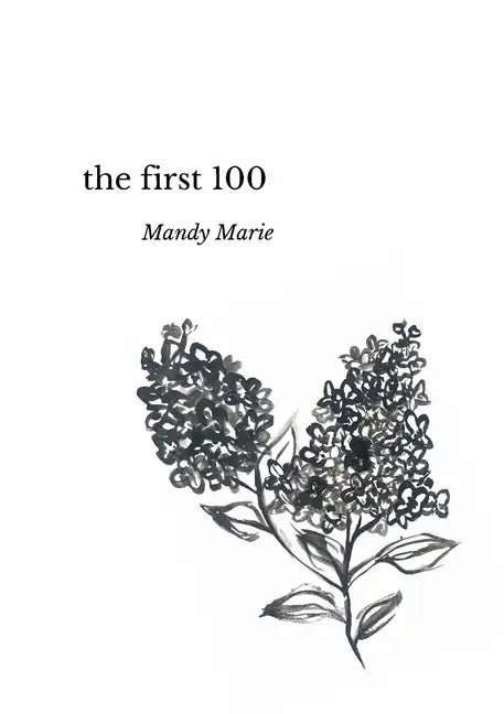 The First 100 - Paperback