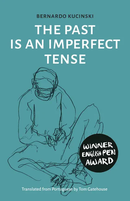 The Past Is an Imperfect Tense - Hardcover