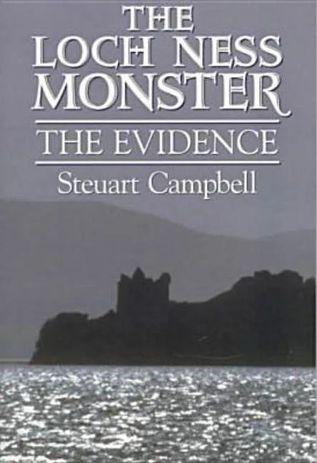 The Loch Ness Monster: The Evidence - Paperback