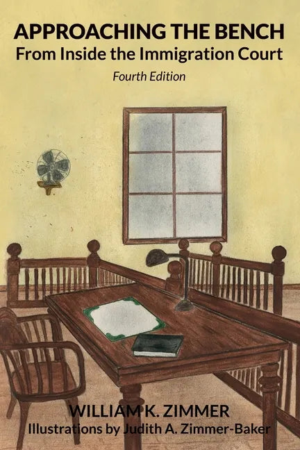 Approaching the Bench from Inside the Immigration Court - Paperback