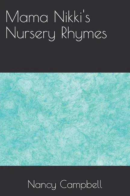 Mama Nikki's Nursery Rhymes - Paperback