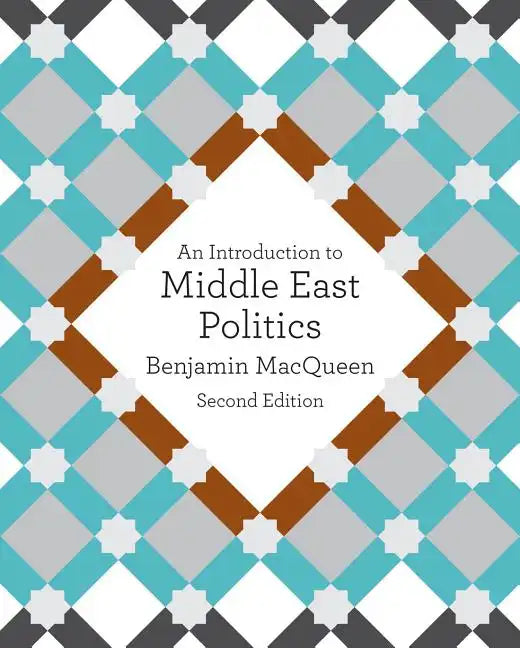 An Introduction to Middle East Politics - Paperback