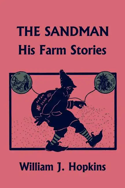 The Sandman: His Farm Stories (Yesterday's Classics) - Paperback