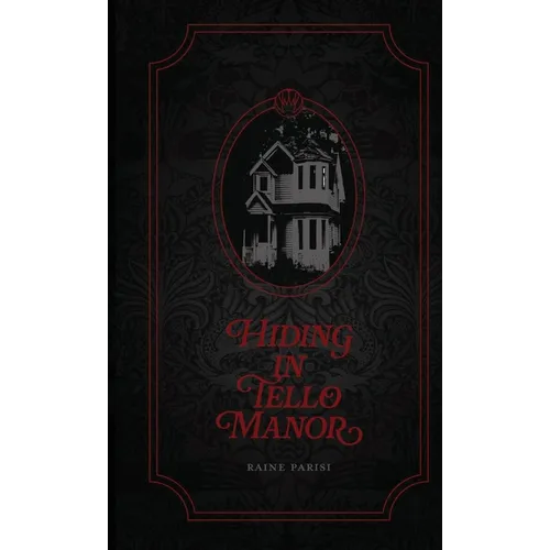 Hiding in Tello Manor - Hardcover