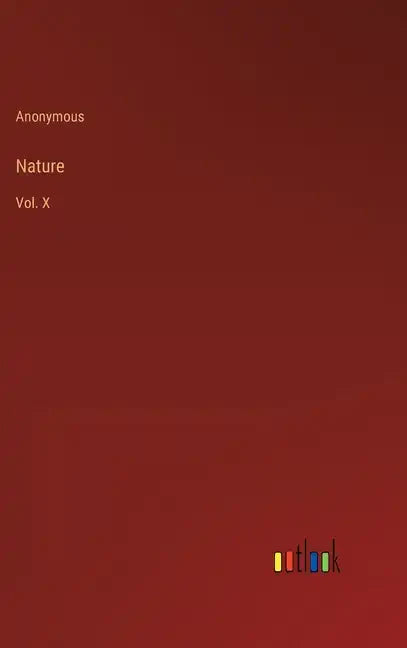 Nature: Vol. X - Hardcover
