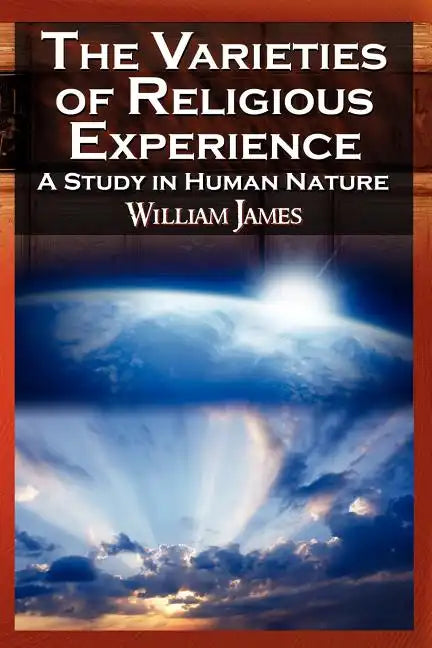The Varieties of Religious Experience - Paperback