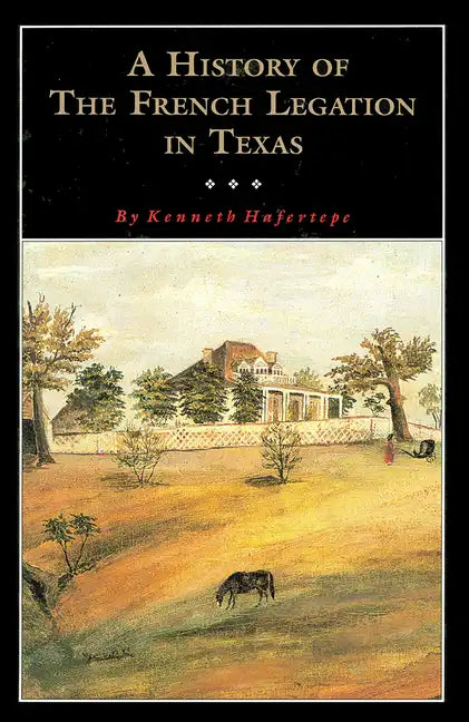 A History of the French Legation - Paperback