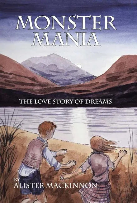 Monster Mania: The Love Story of Dreams - Hardcover