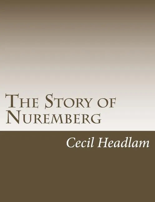 The Story of Nuremberg - Paperback