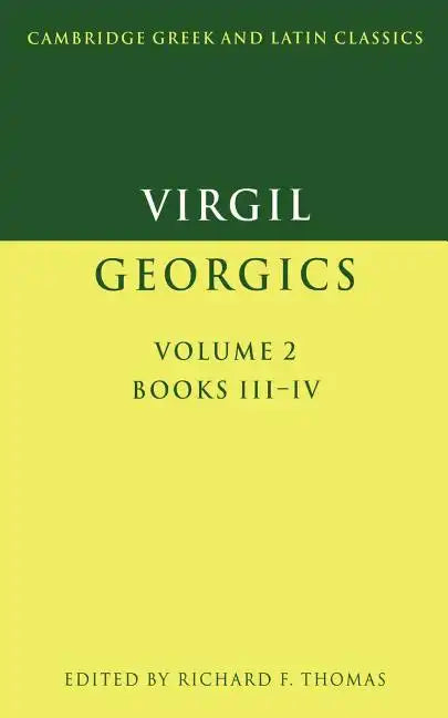 Virgil: Georgics: Volume 2, Books III-IV - Paperback
