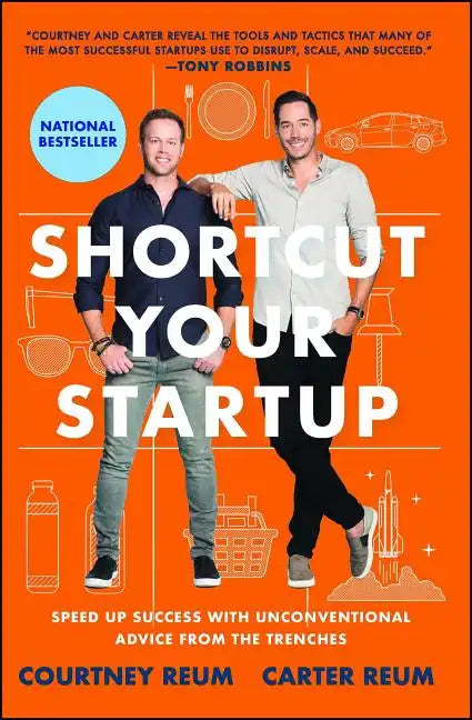 Shortcut Your Startup: Speed Up Success with Unconventional Advice from the Trenches - Paperback