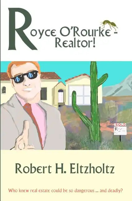 Royce O'Rourke - Realtor! - Paperback