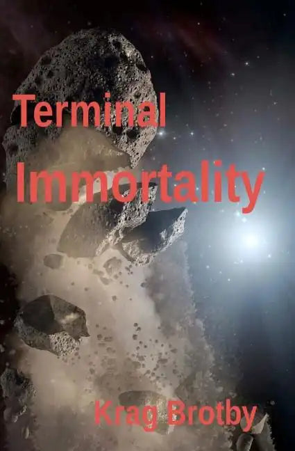 Terminal Immortality - Paperback
