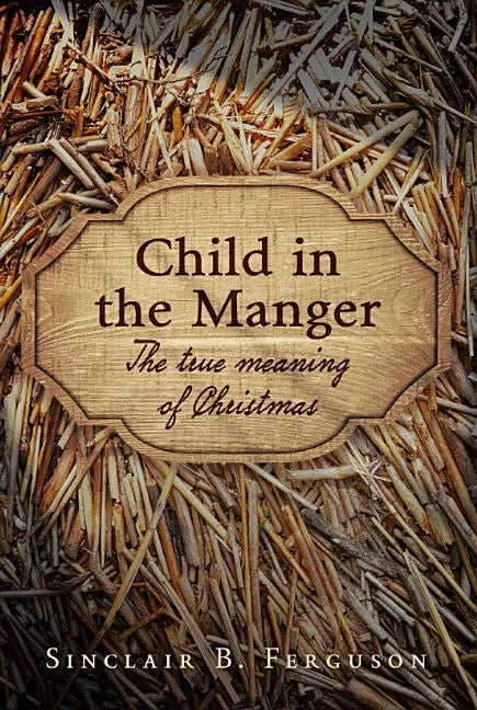 Child in the Manger - Hardcover