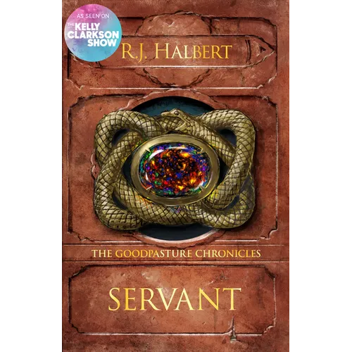 Servant: The Goodpasture Chronicles (Book 2) - Hardcover