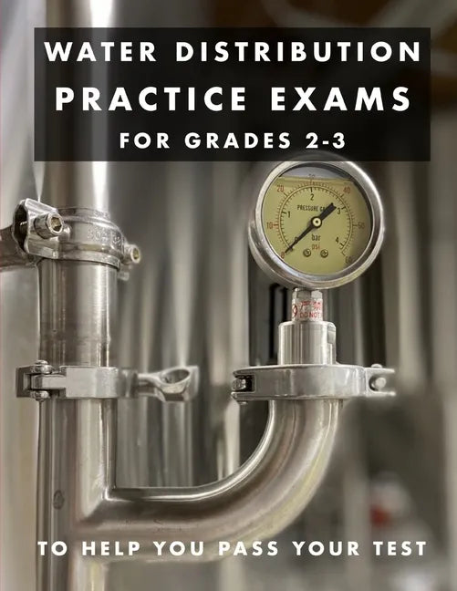 Water Distribution Practice Exams: For Grades 2-3 - Paperback