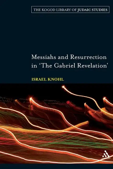 Messiahs and Resurrection in 'The Gabriel Revelation' - Paperback