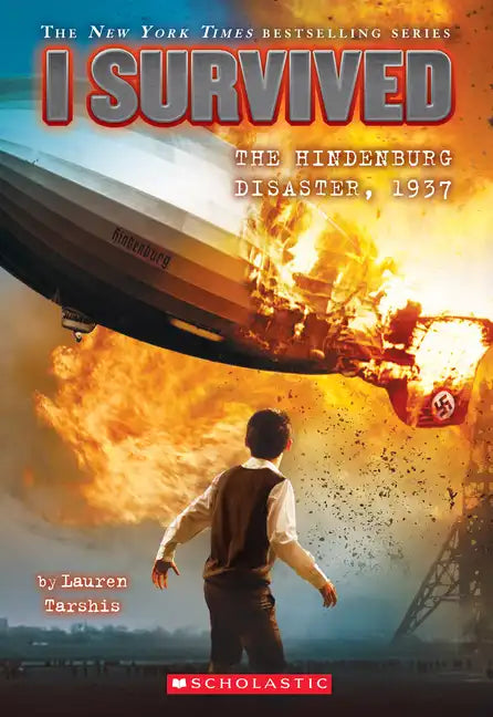 I Survived the Hindenburg Disaster, 1937 (I Survived #13): Volume 13 - Paperback
