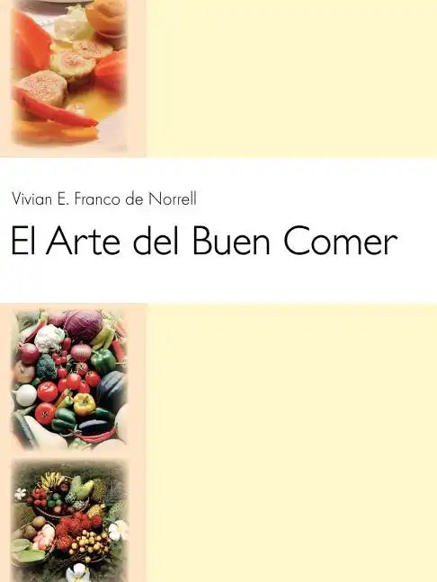 El Arte del Buen Comer - Paperback