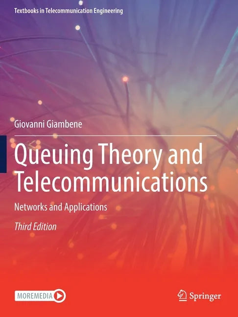 Queuing Theory and Telecommunications: Networks and Applications - Paperback