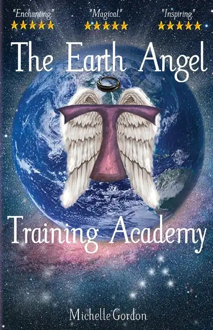 The Earth Angel Training Academy - Paperback