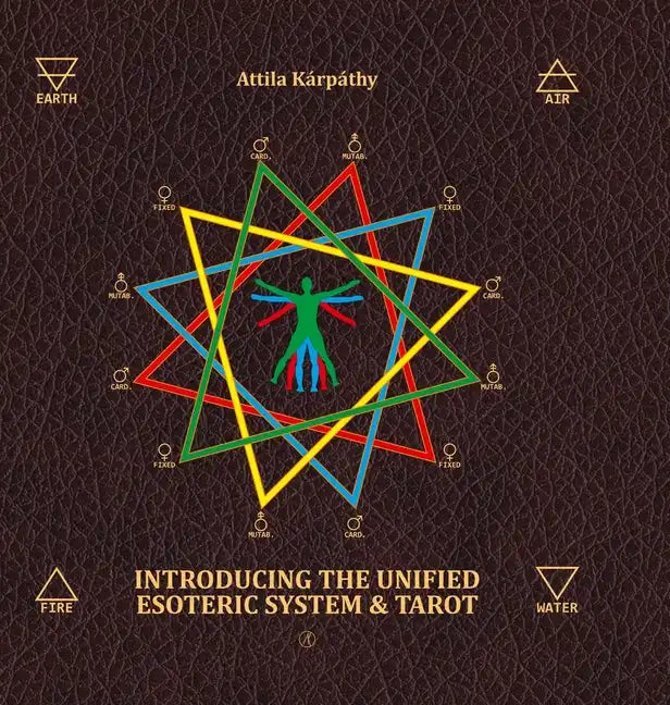 Introducing the Unified Esoteric System and Tarot - Hardcover