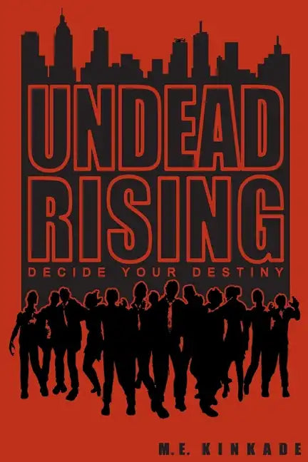 Undead Rising: Decide Your Destiny - Paperback