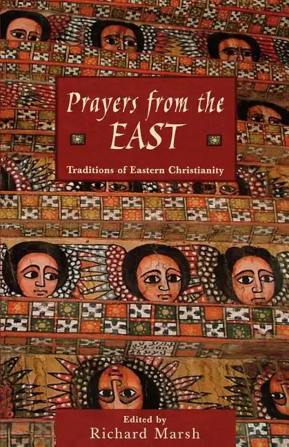 Prayers from the East: Traditions of Eastern Christianity - Paperback