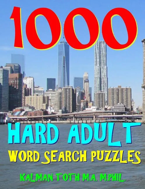 1000 Hard Adult Word Search Puzzles: Fun Way to Improve Your IQ - Paperback