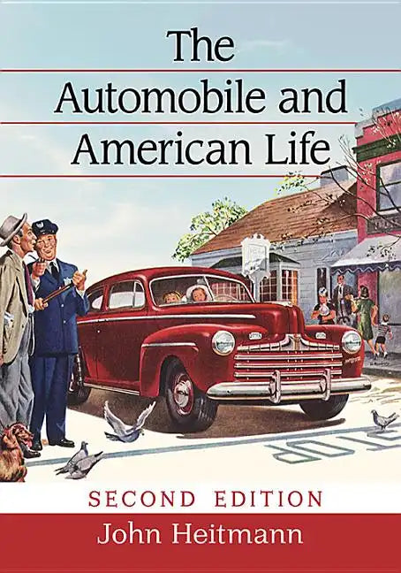 The Automobile and American Life, 2D Ed. - Paperback