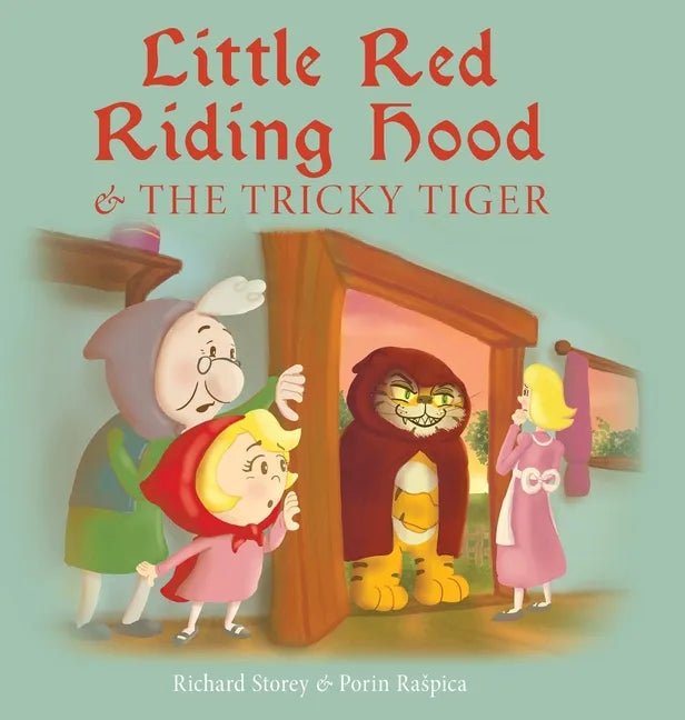Little Red Riding Hood and the Tricky Tiger - Hardcover