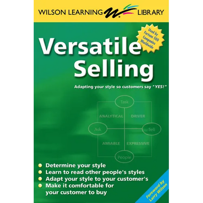 Versatile Selling: Selling the Way Your Customer Wants to Buy - Paperback