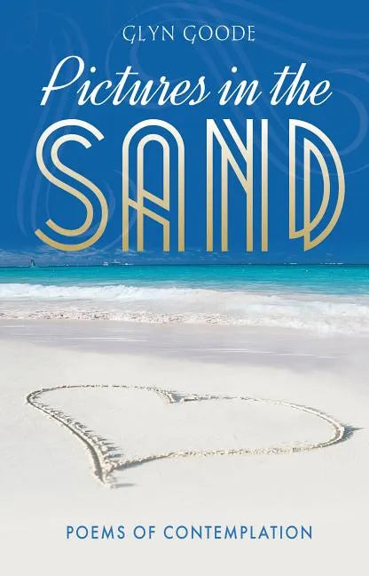 Pictures in the Sand: Poems of Contemplation - Paperback
