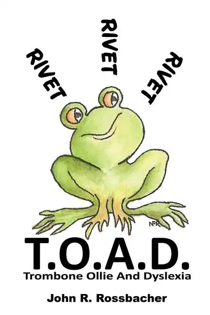 T.O.A.D.: Trombone Ollie And Dyslexia - Paperback