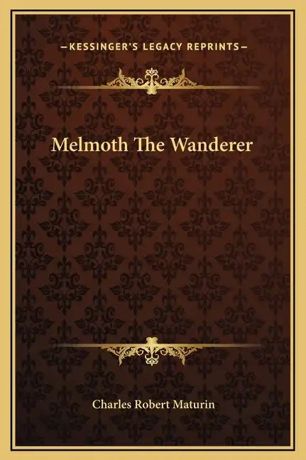 Melmoth the Wanderer - Hardcover
