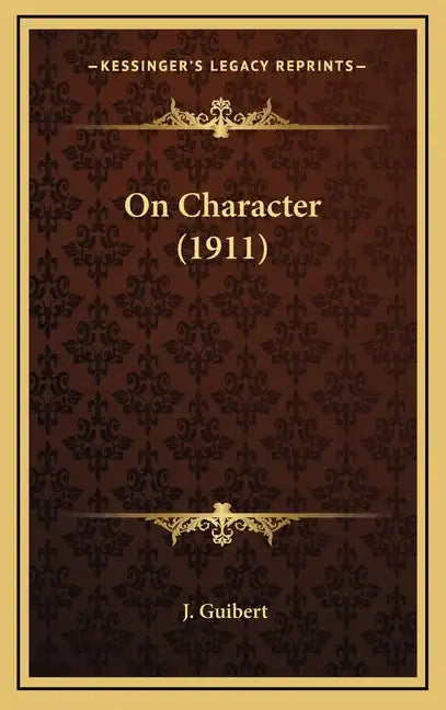 On Character (1911) - Hardcover