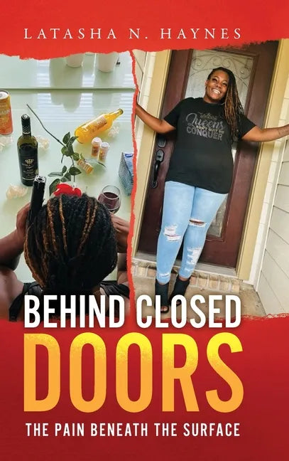 Behind Closed Doors: The Pain Beneath the Surface - Hardcover