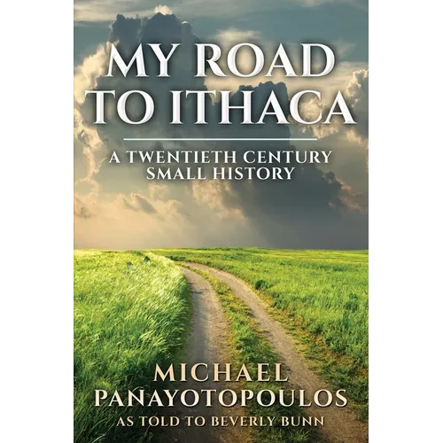 My Road to Ithaca: A Twentieth Century Small History - Paperback