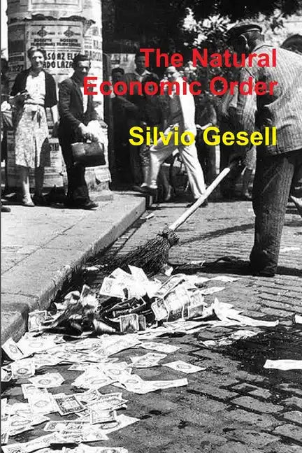 The Natural Economic Order - Paperback
