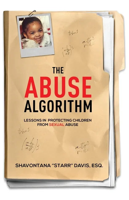 The Abuse Algorithm: Lessons in Protecting Children from Sexual Abuse - Paperback