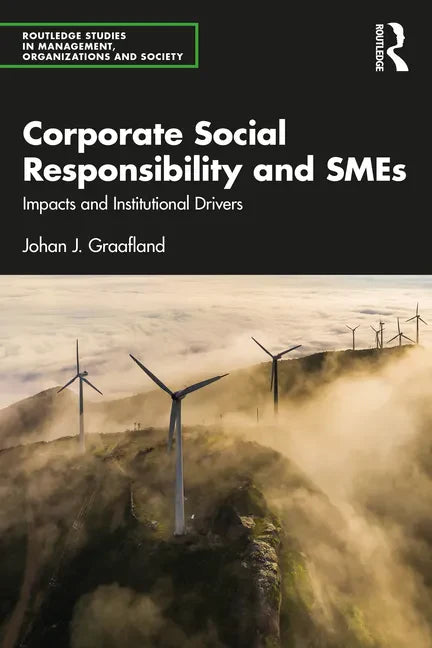 Corporate Social Responsibility and Smes: Impacts and Institutional Drivers - Paperback