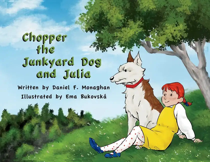 Chopper the Junkyard Dog and Julia - Paperback