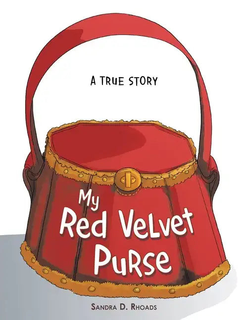 My Red Velvet Purse: A True Story - Paperback
