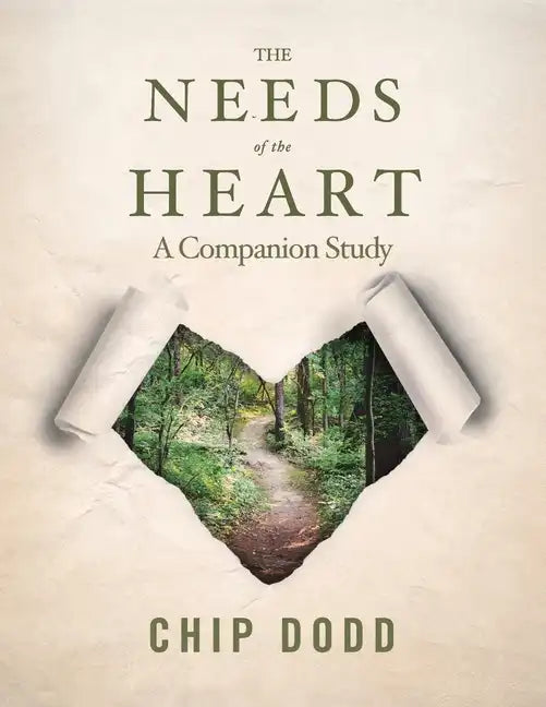 The Needs of the Heart: A Companion Study - Paperback