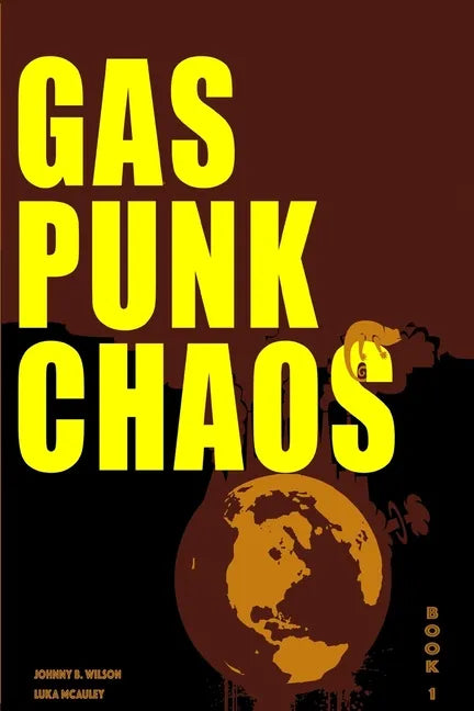 Gas Punk Chaos: A Bounty Hunter Space Adventure - Paperback
