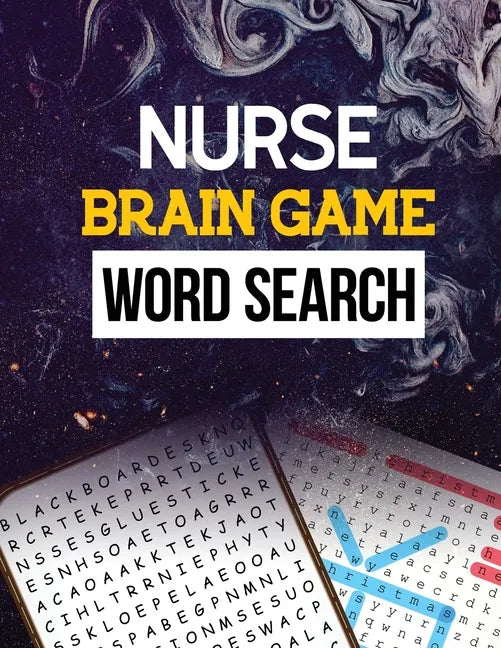 Nurse Brain Game Word Search: Cleverly Hidden Word Searches for the Nurse, Word Search Activity Book for Nurse, Cleverly Hidden Word Searches for th - Paperback